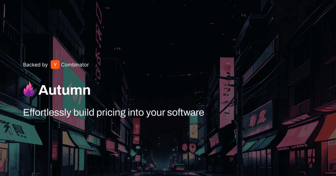 Autumn - Stripe made easy for AI Startups